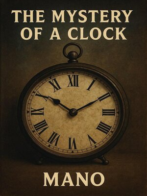 cover image of The Mystery of a Clock
